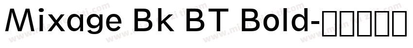 Mixage Bk BT Bold字体转换
